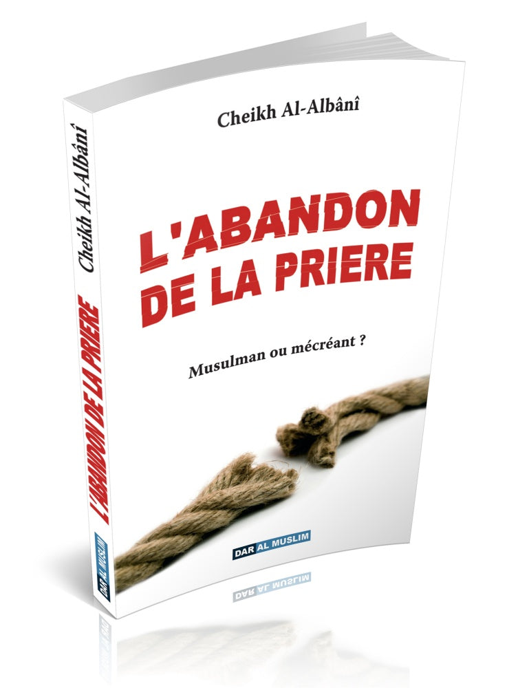 L'abandon de la prière - Cheikh Al-Albani