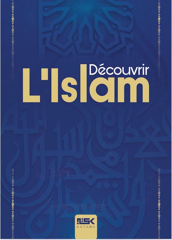 Découvrir l’Islam – Editions Kataba