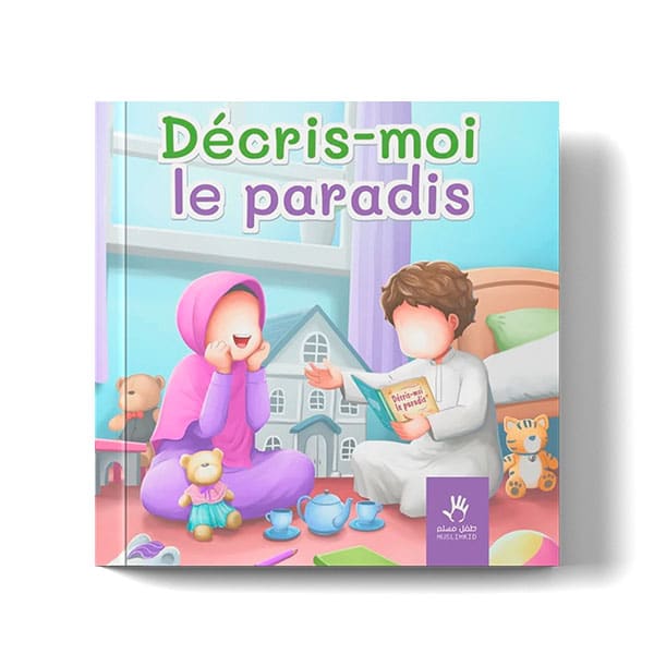 Décris-moi le Paradis – Éditions MuslimKid