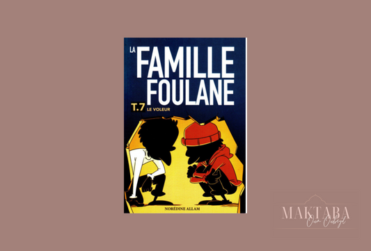 La Famille Foulane (Tome 7) : Le voleur